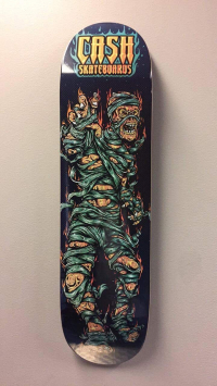 Cash skateboards - "Mummy"